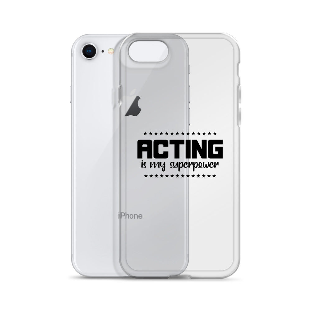 Acting is my superpower - iPhone Case Transparent