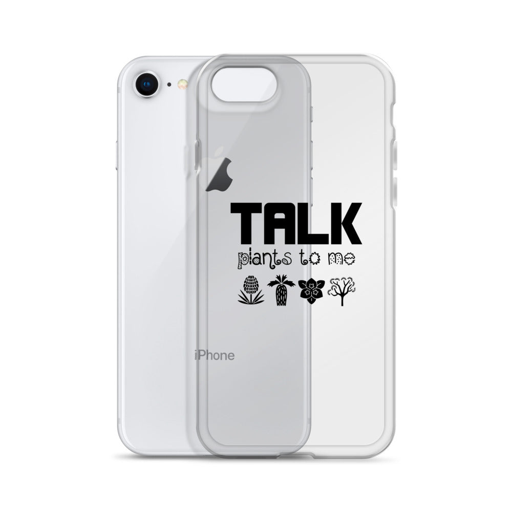 TALK PLANTS TO ME- iPhone Case Transparent