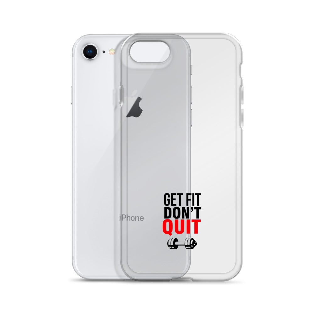 GET FIT DON'T QUIT - iPhone Case
