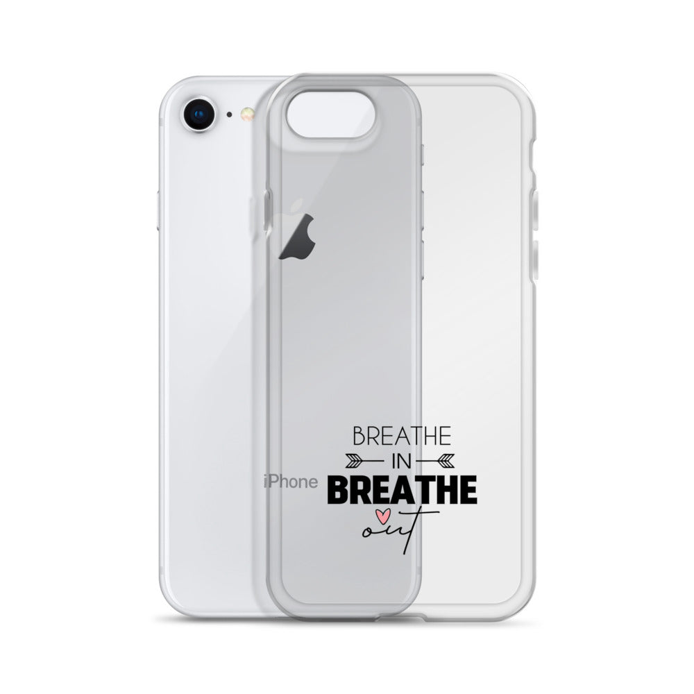 BREATHE IN BREATHE OUT - iPhone Case
