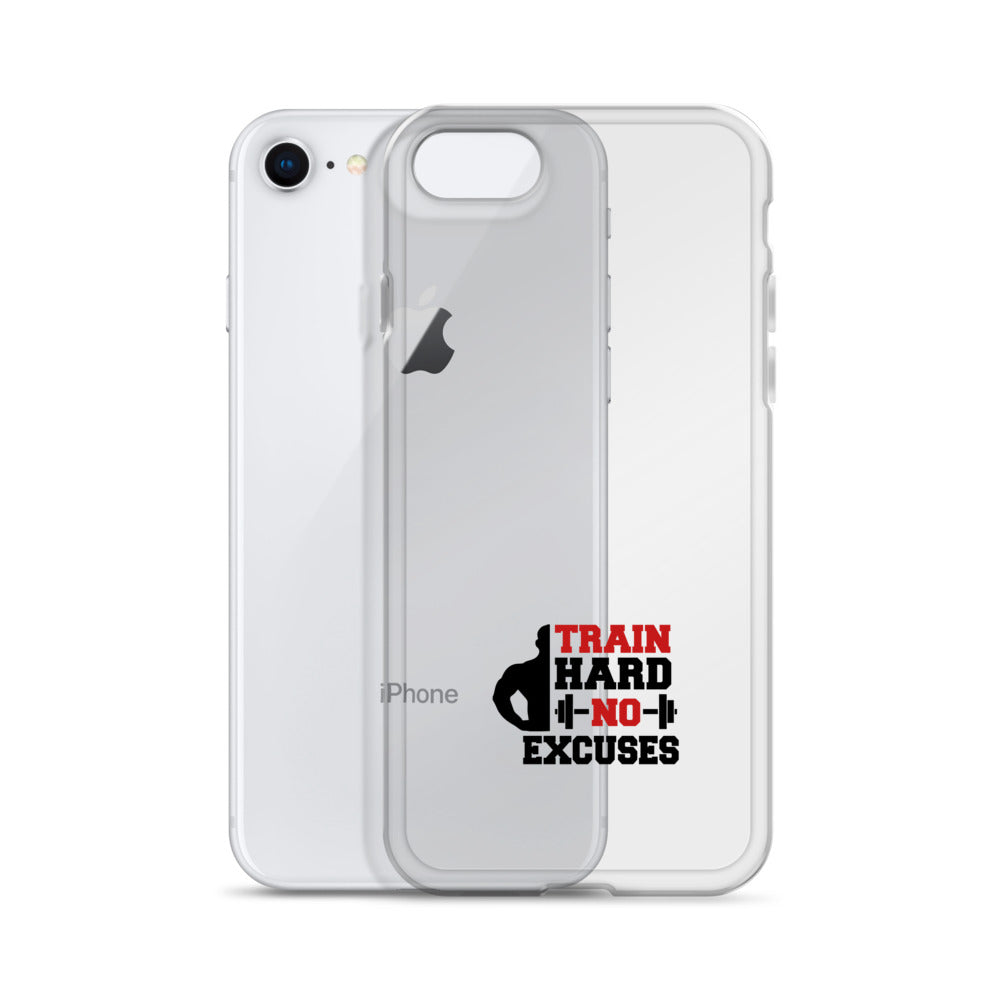 TRAIN HARD NO EXCUSES - iPhone Case