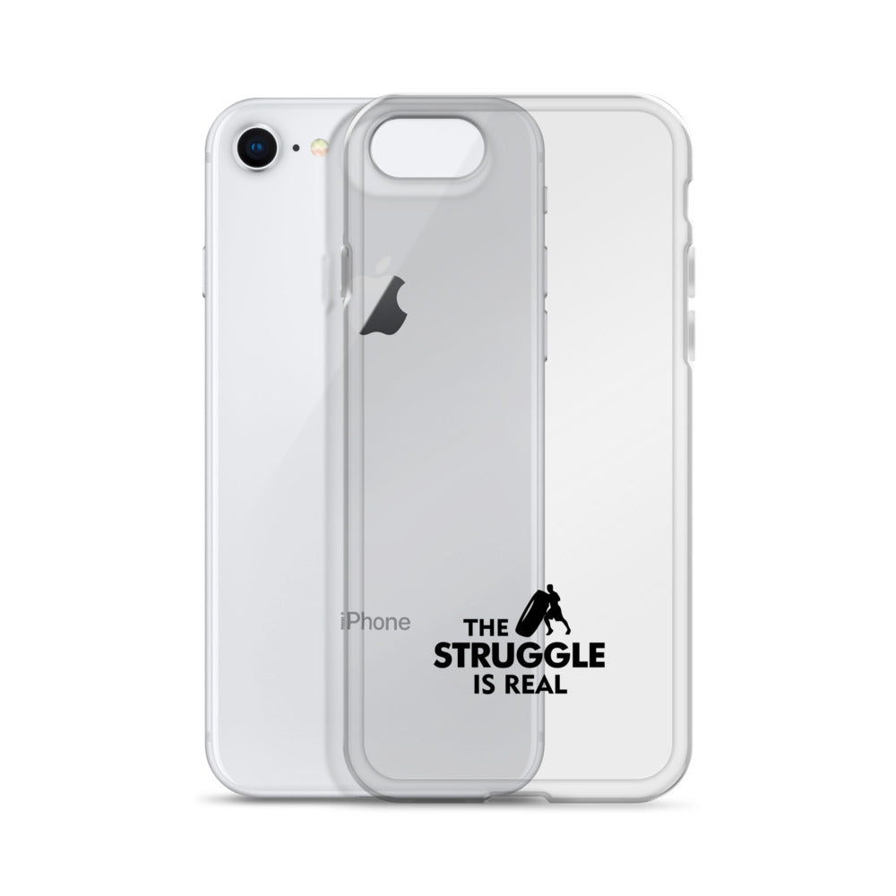 THE STRUGGLE IS REAL - iPhone Case