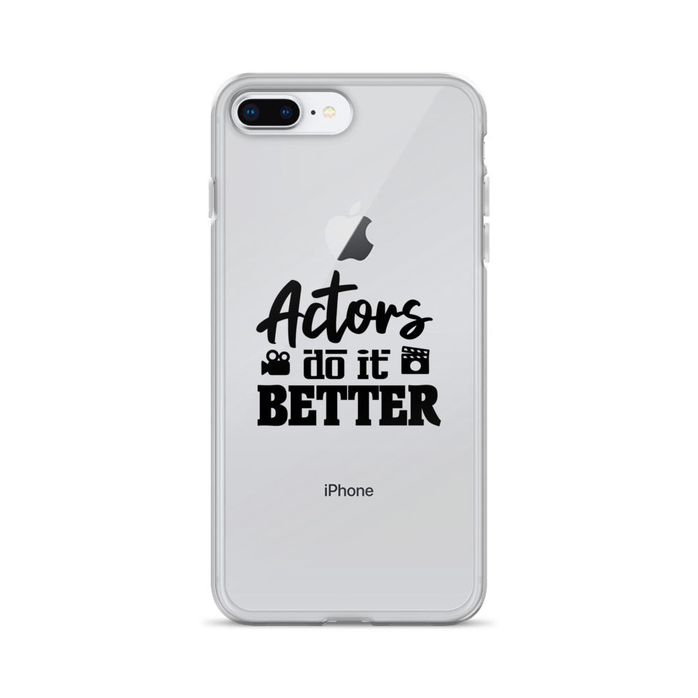 Actors do it better - iPhone Case Transparent