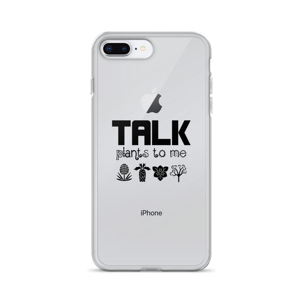 TALK PLANTS TO ME- iPhone Case Transparent