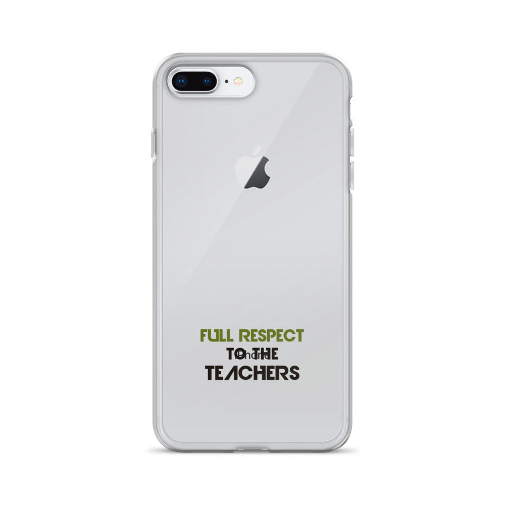 FULL RESPECT TO TEACHER - iPhone Case