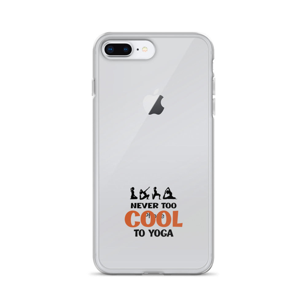 NEVER TOO COOL TO YOGA - iPhone Case