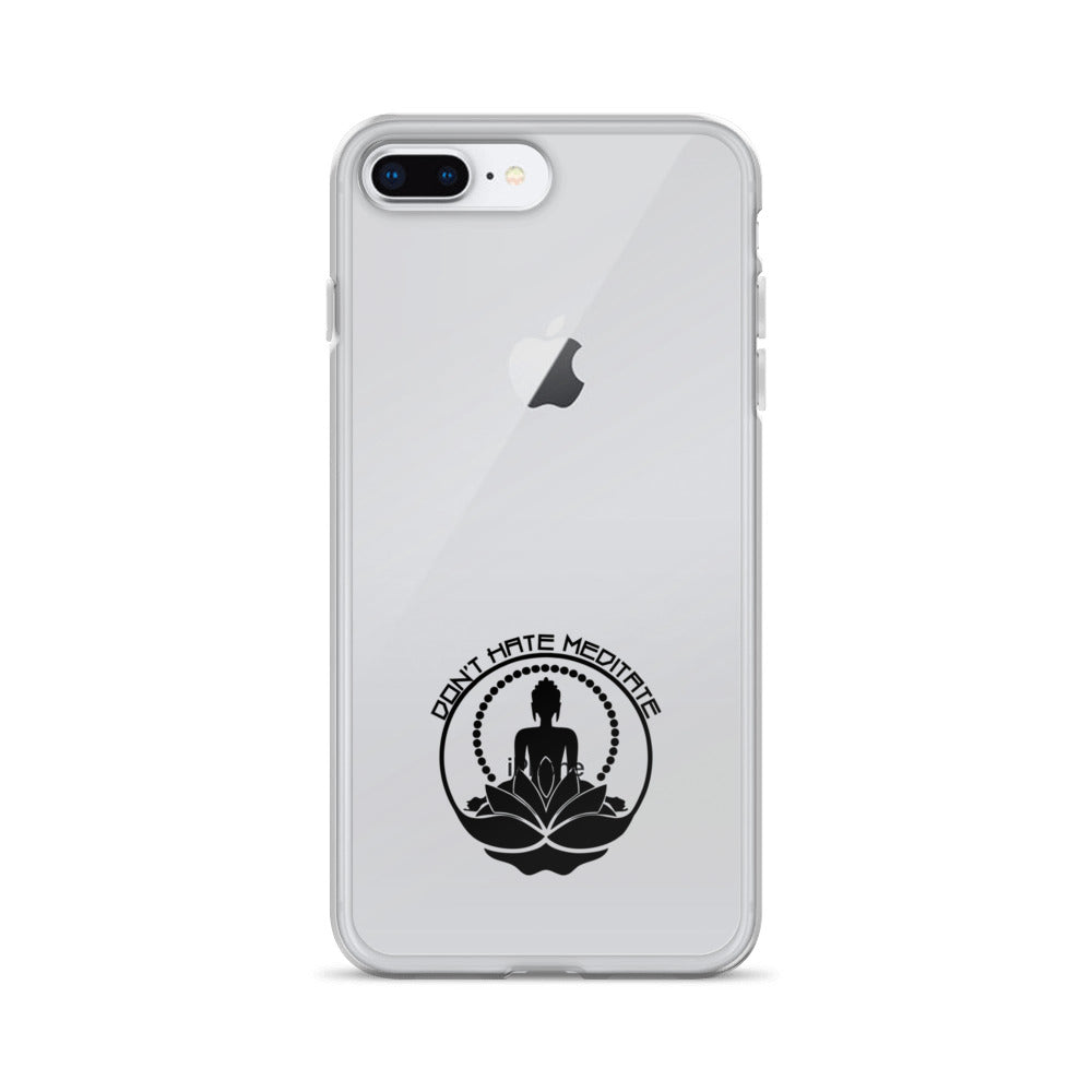 DON'T HATE MEDITATE - iPhone Case