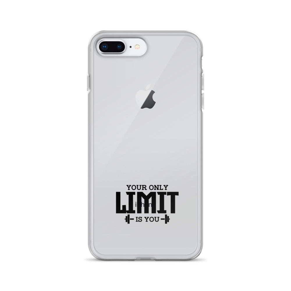 YOUR LIMIT IS YOU - iPhone Case