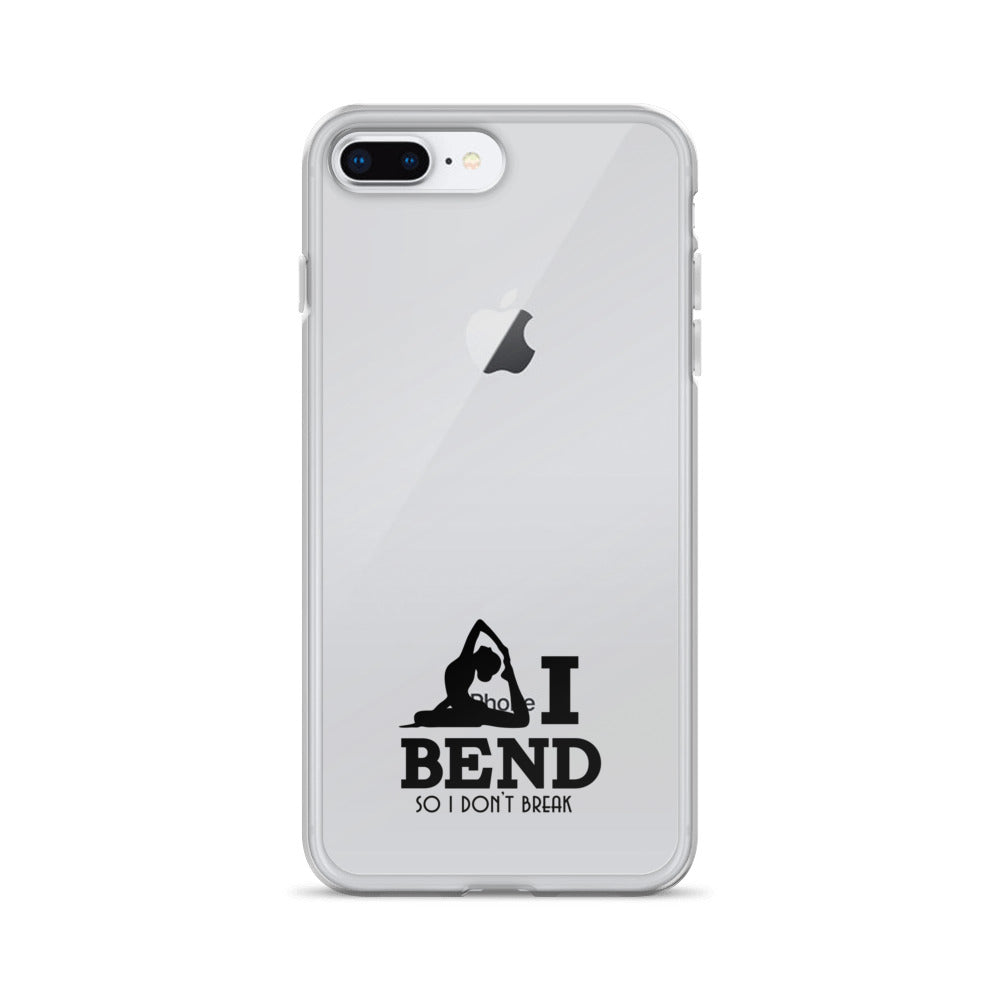I BEND SO I DON'T BREAK - iPhone Case