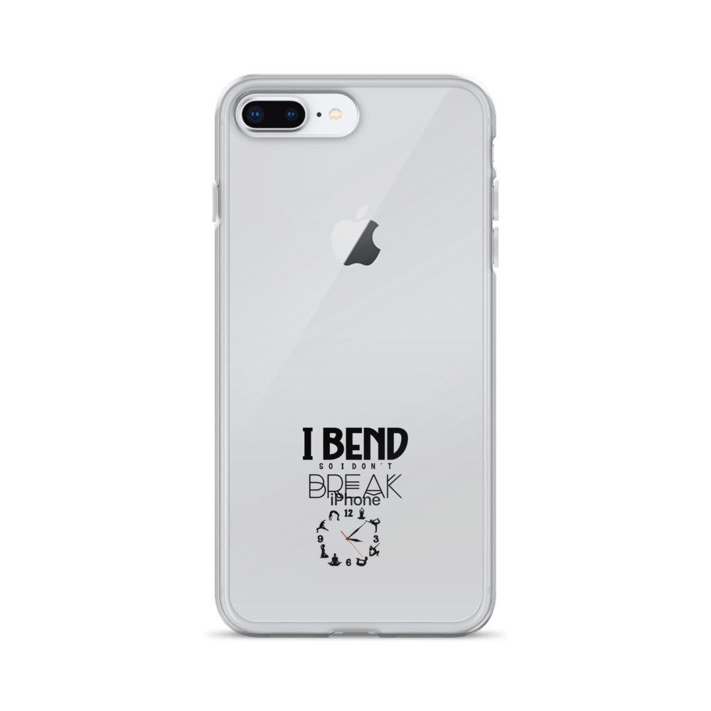 I BEND SO I DON'T BREAK - iPhone Case