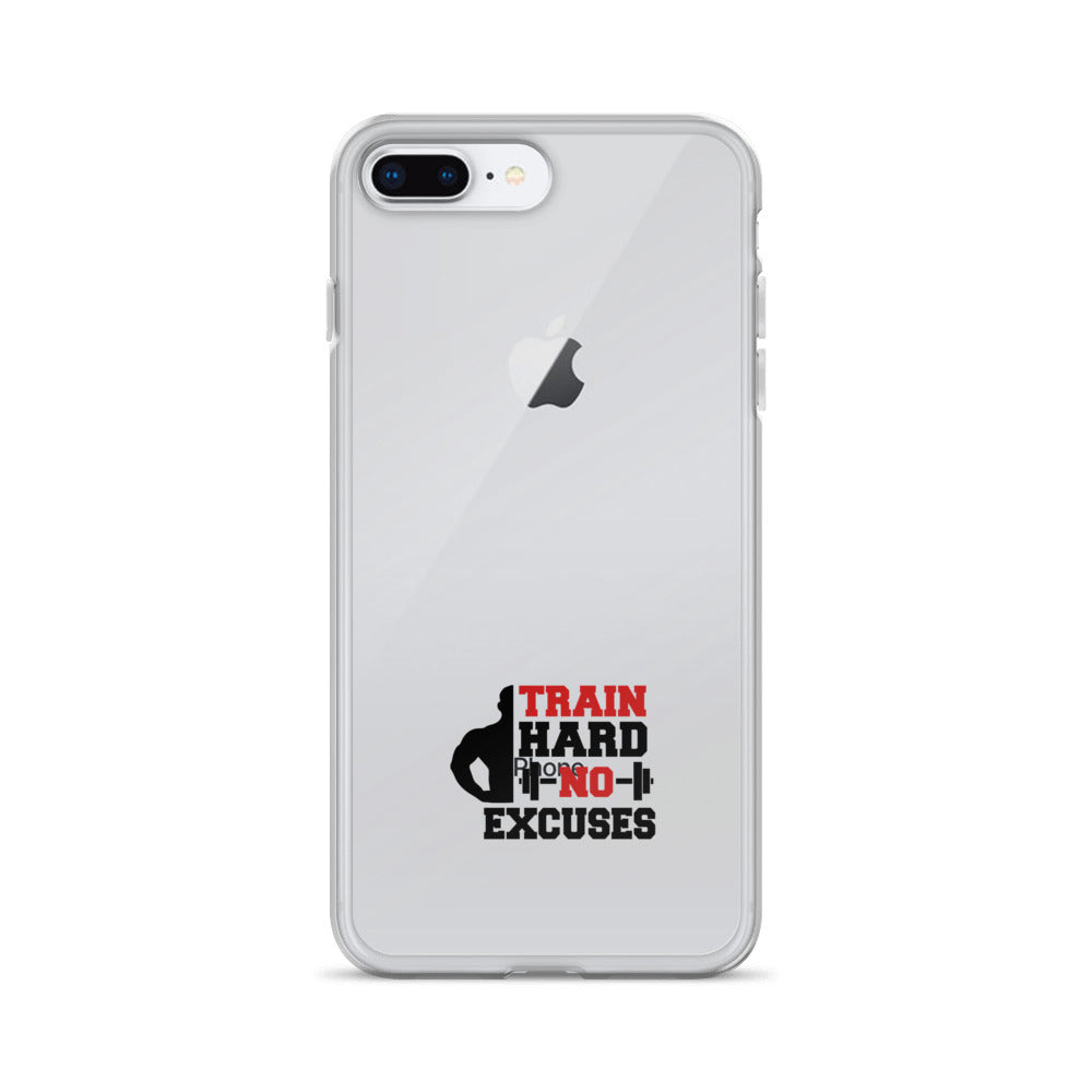 TRAIN HARD NO EXCUSES - iPhone Case