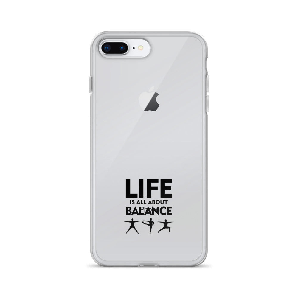 LIFE IS ALL ABOUT BALANCE - iPhone Case