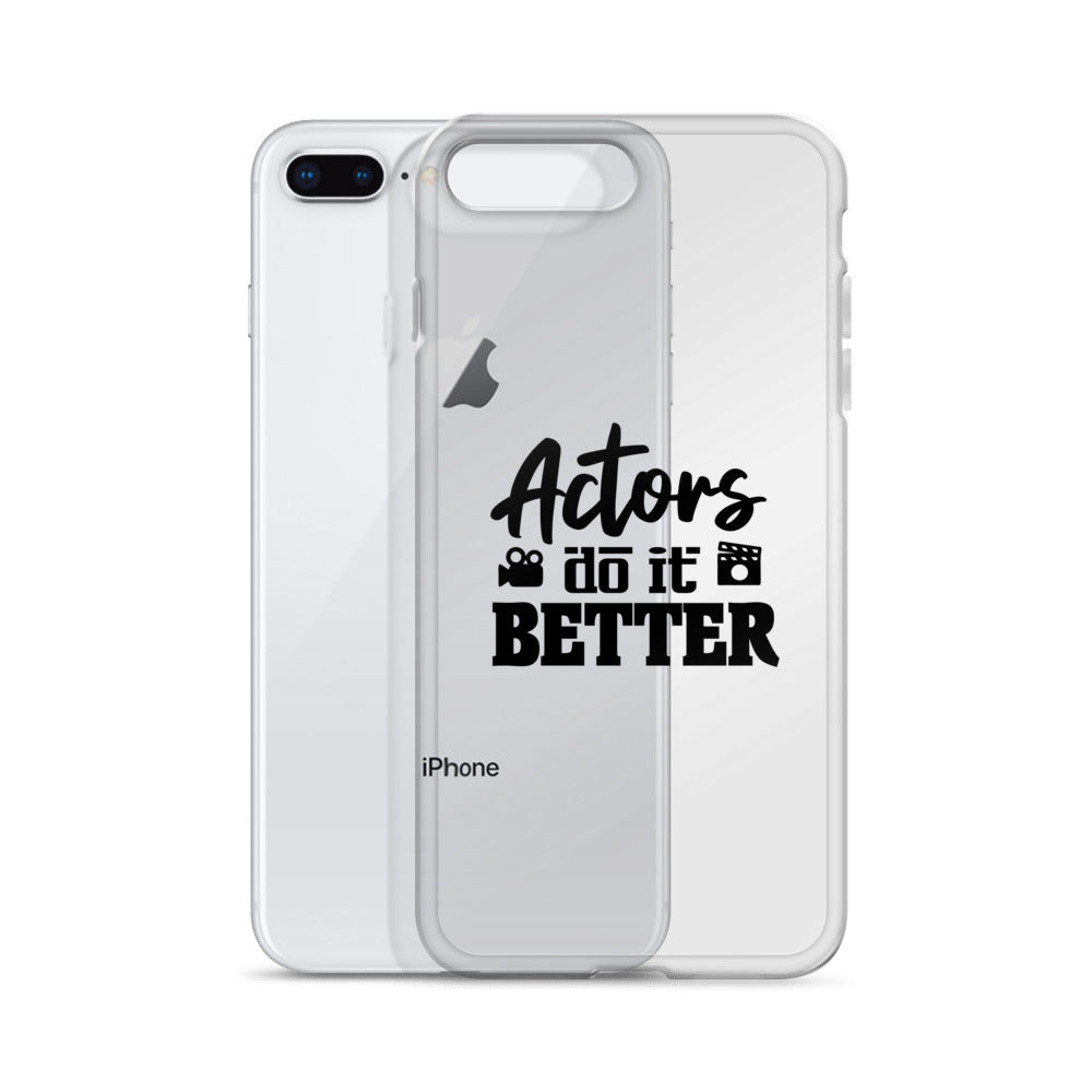 Actors do it better - iPhone Case Transparent