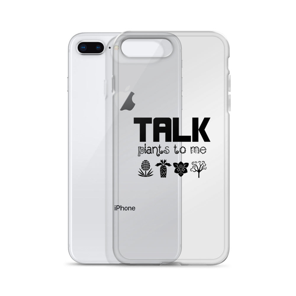 TALK PLANTS TO ME- iPhone Case Transparent