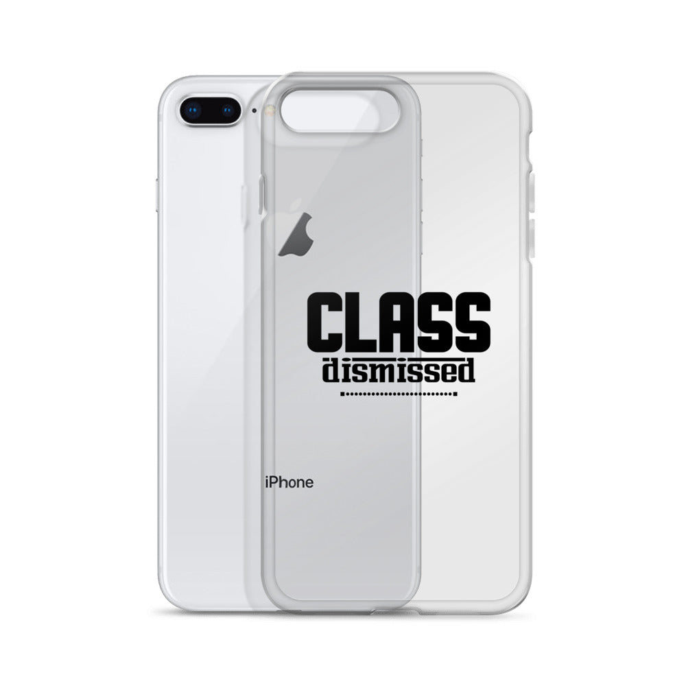 CLASS DISMISSED- iPhone Case Transparent