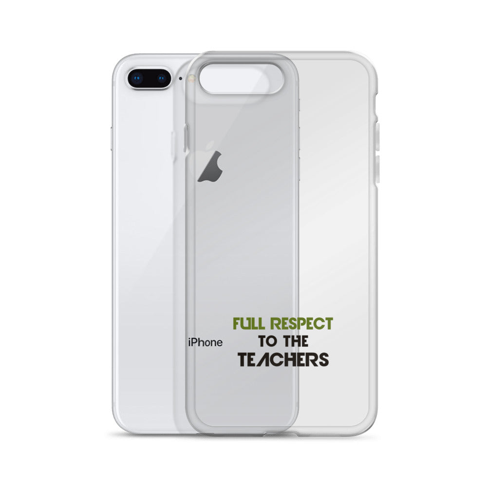 FULL RESPECT TO TEACHER - iPhone Case