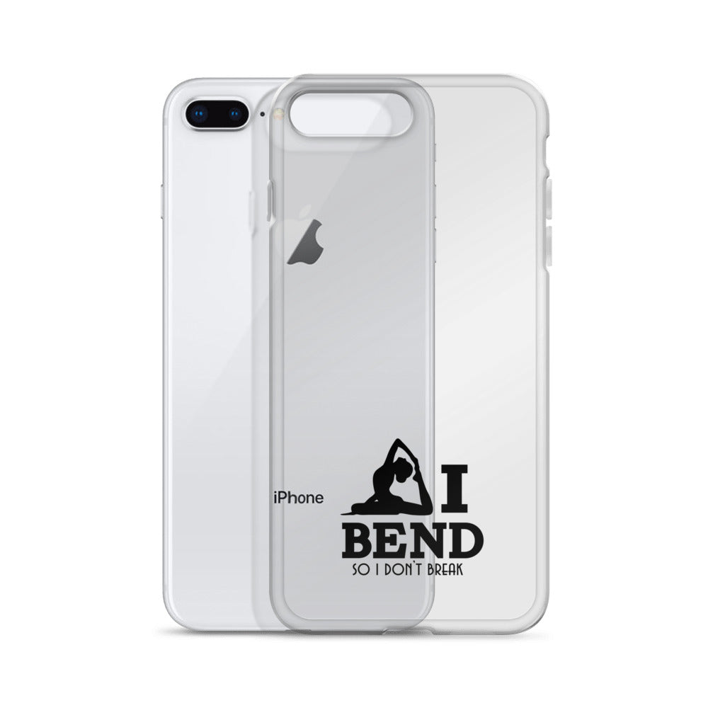 I BEND SO I DON'T BREAK - iPhone Case