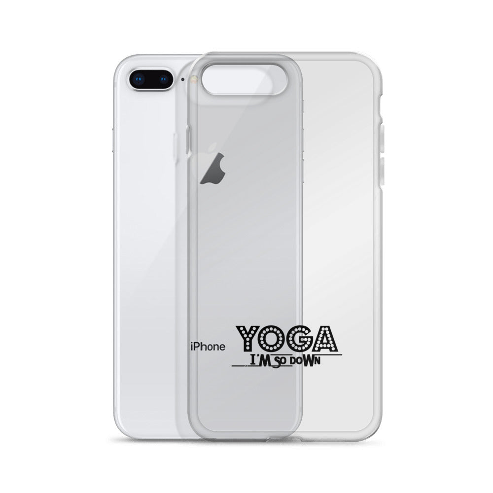 YOGA I'M SO DOWN - iPhone Case