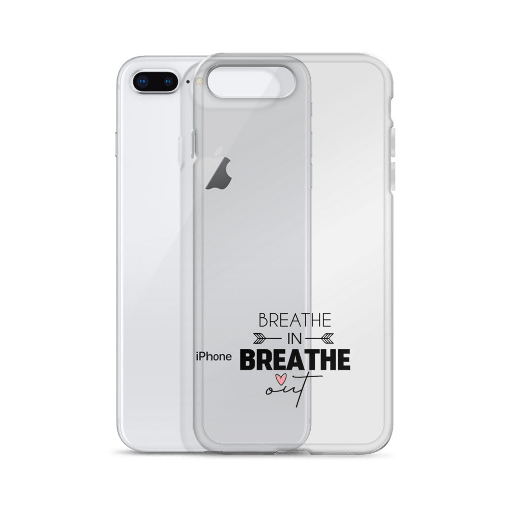 BREATHE IN BREATHE OUT - iPhone Case