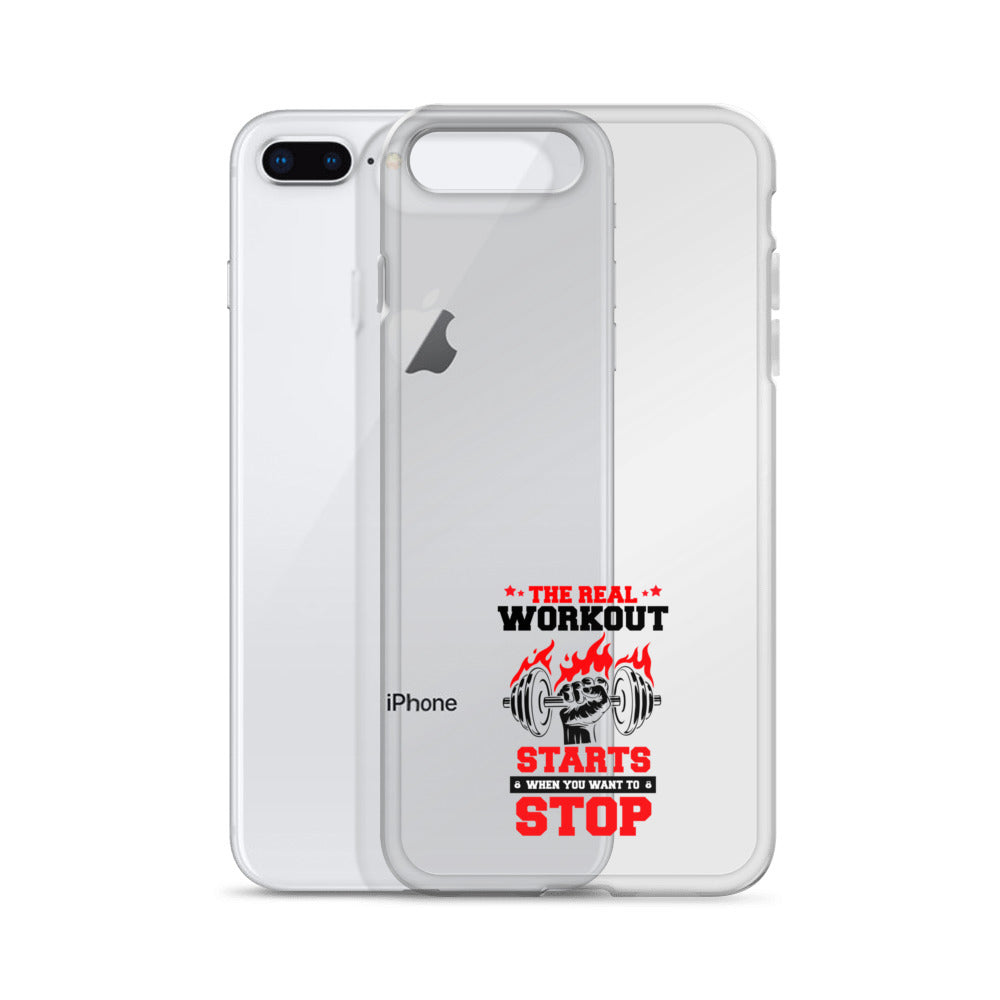 THE REAL WORKOUT STARTS - iPhone Case