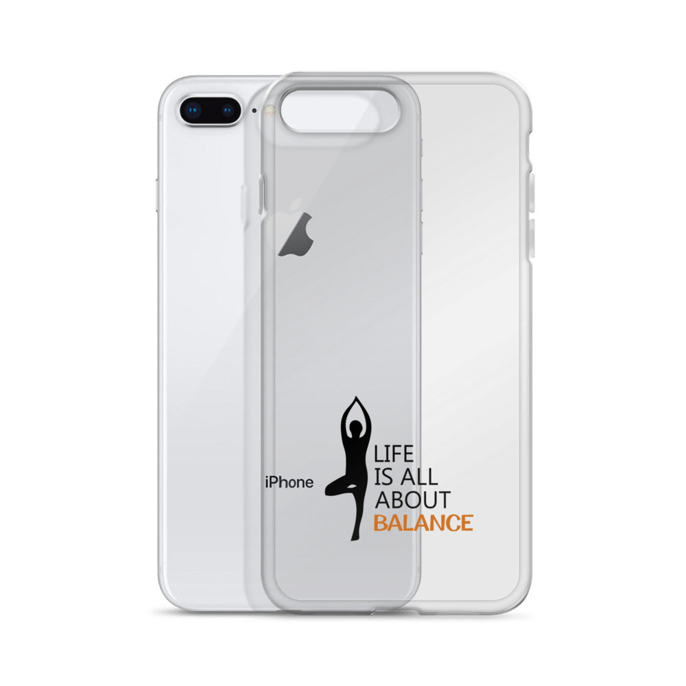 LIFE IS ALL ABOUT BALANCE - iPhone Case
