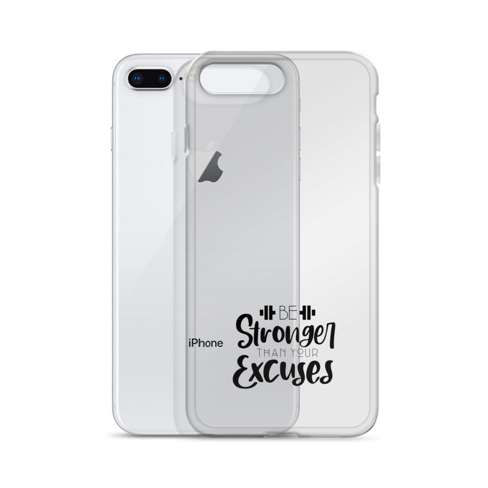 BE STRONGER THAN YOUR EXCUSES - iPhone Case