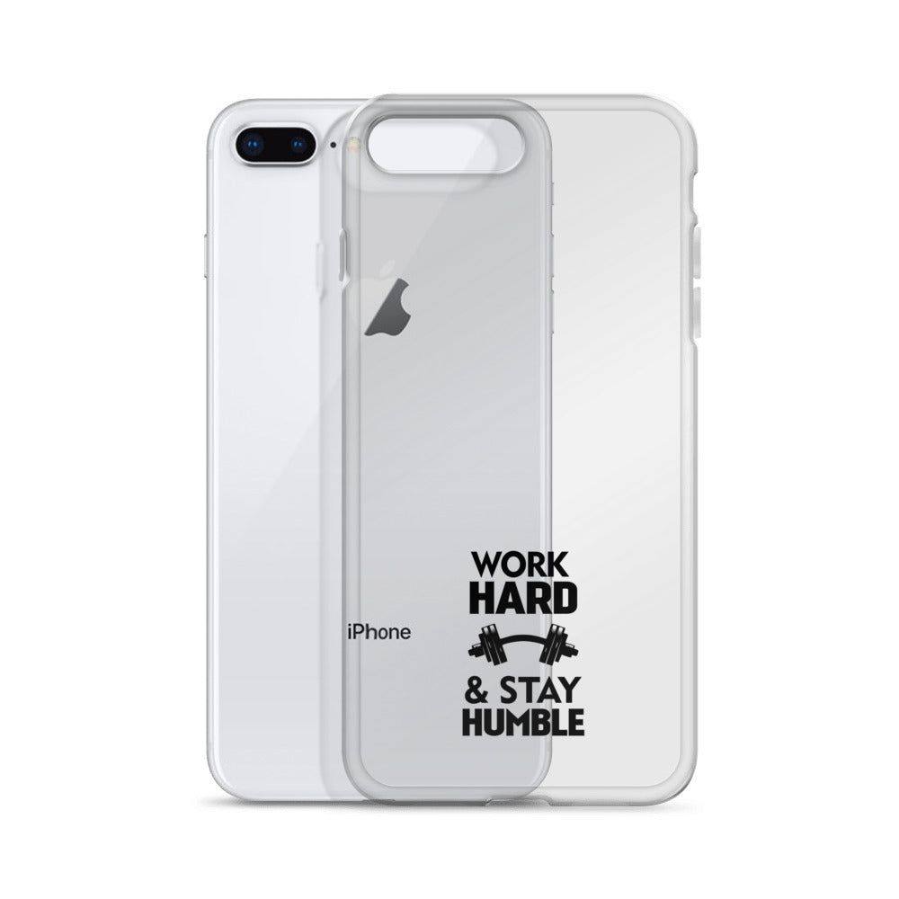 WORK HARD & STAY HUMBLE - iPhone Case