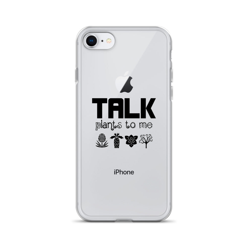 TALK PLANTS TO ME- iPhone Case Transparent