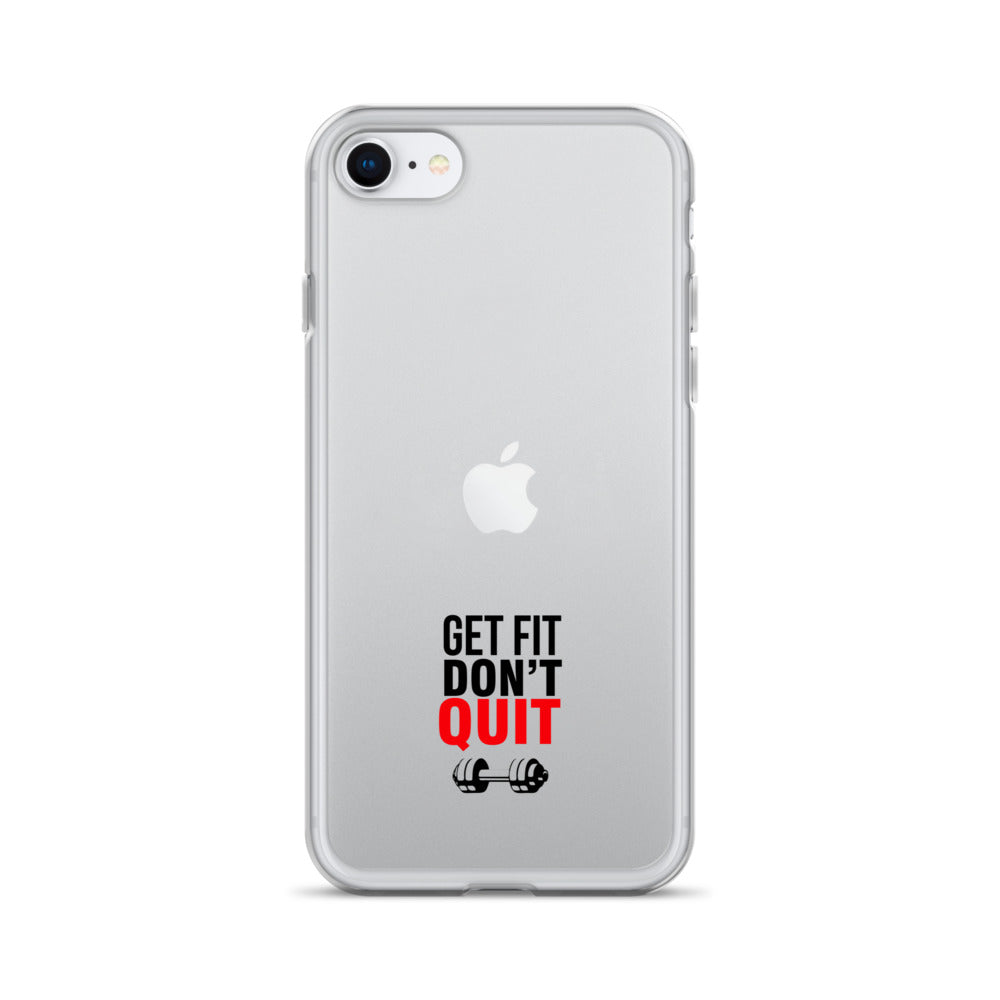 GET FIT DON'T QUIT - iPhone Case