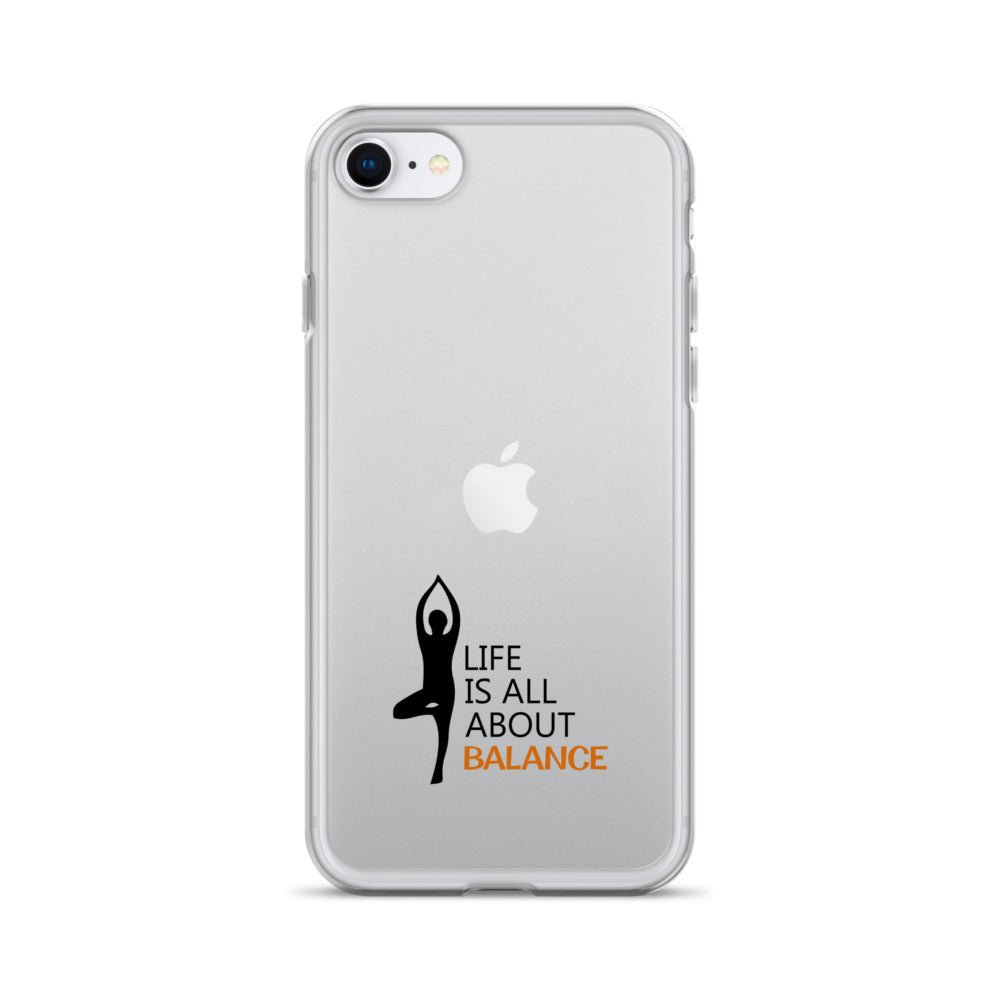 LIFE IS ALL ABOUT BALANCE - iPhone Case