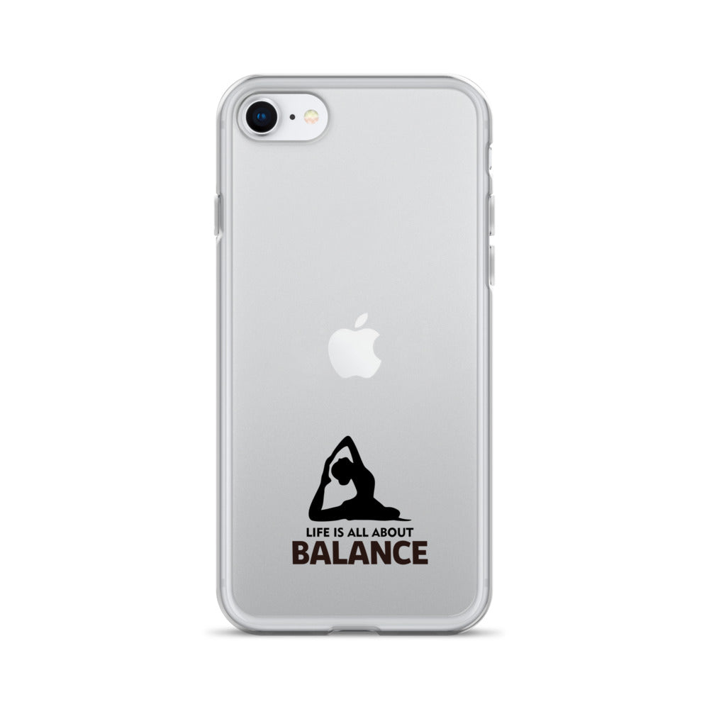 LIFE IS ALL ABOUT BALANCE - iPhone Case