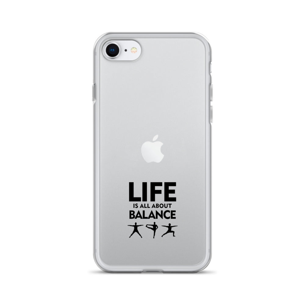 LIFE IS ALL ABOUT BALANCE - iPhone Case