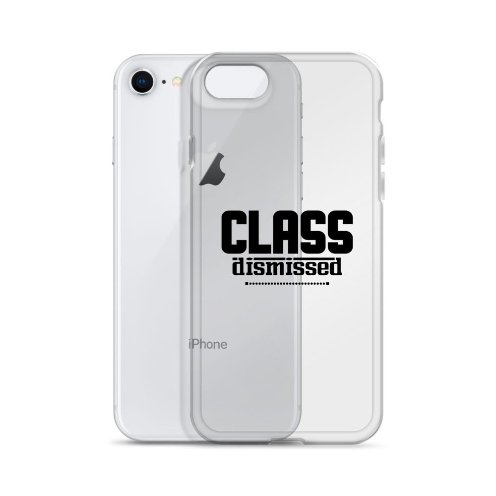 CLASS DISMISSED- iPhone Case Transparent