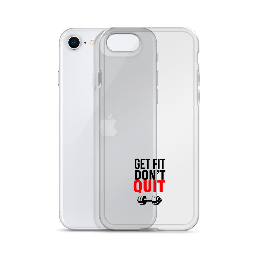 GET FIT DON'T QUIT - iPhone Case