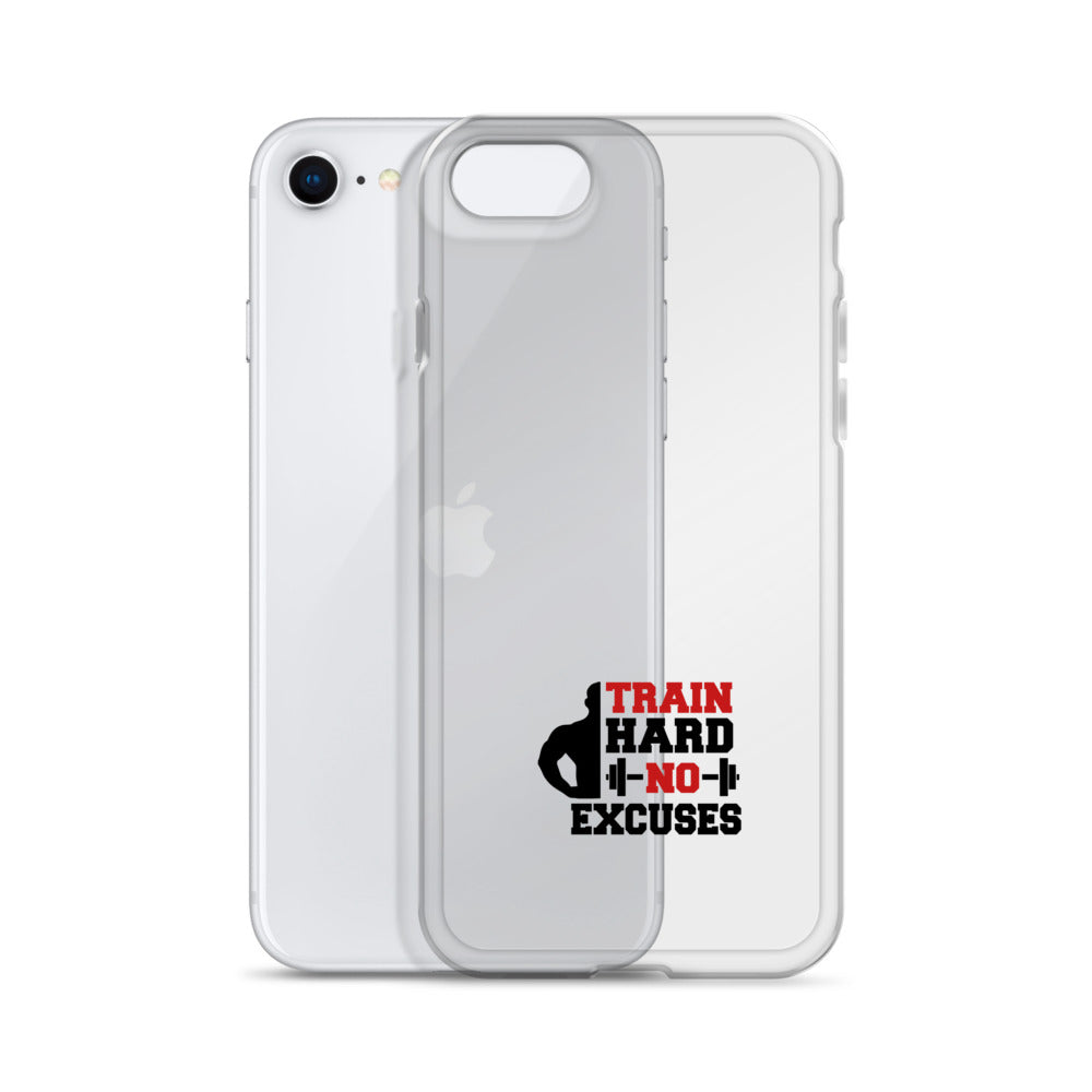 TRAIN HARD NO EXCUSES - iPhone Case