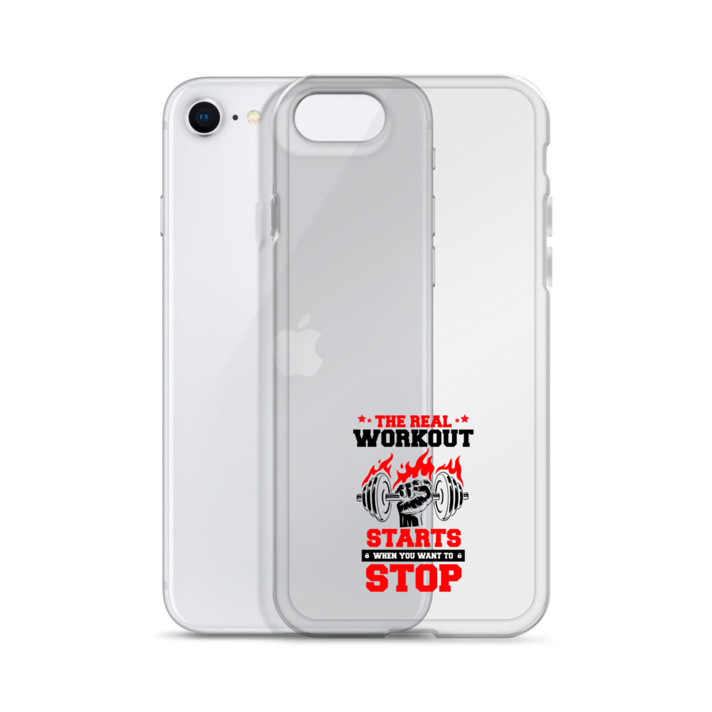 THE REAL WORKOUT STARTS - iPhone Case