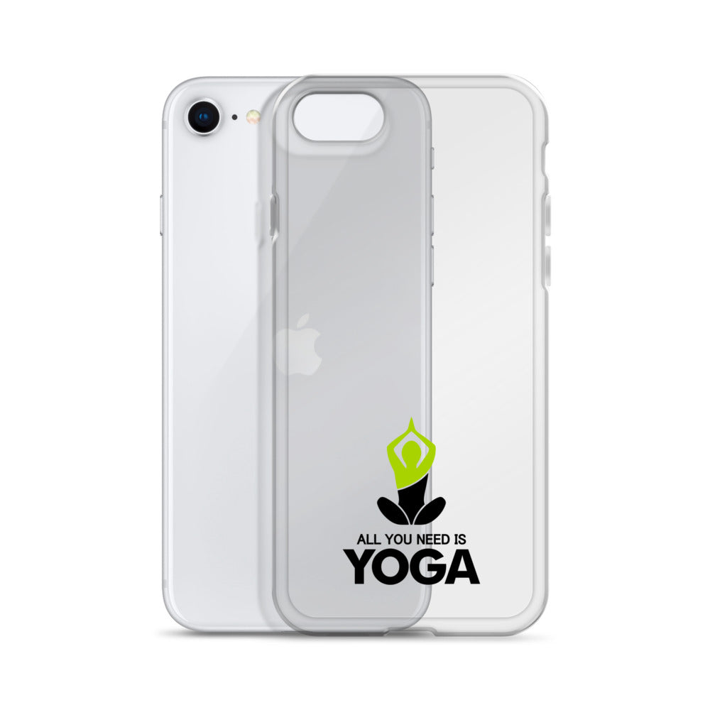 ALL YOU NEED IS YOGA - iPhone Case
