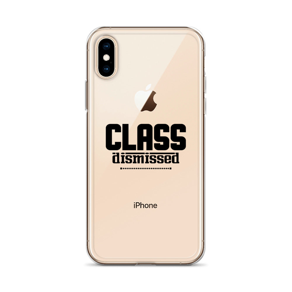 CLASS DISMISSED- iPhone Case Transparent