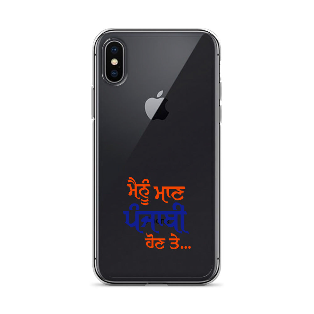 MAINU MAAN PUNJABI HON TE - iPhone Case