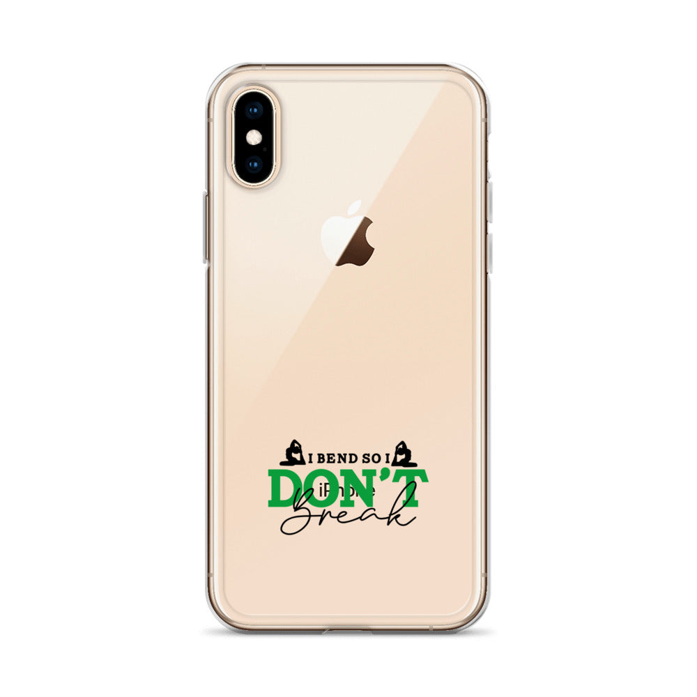 I BEND SO I DON'T BREAK - iPhone Case