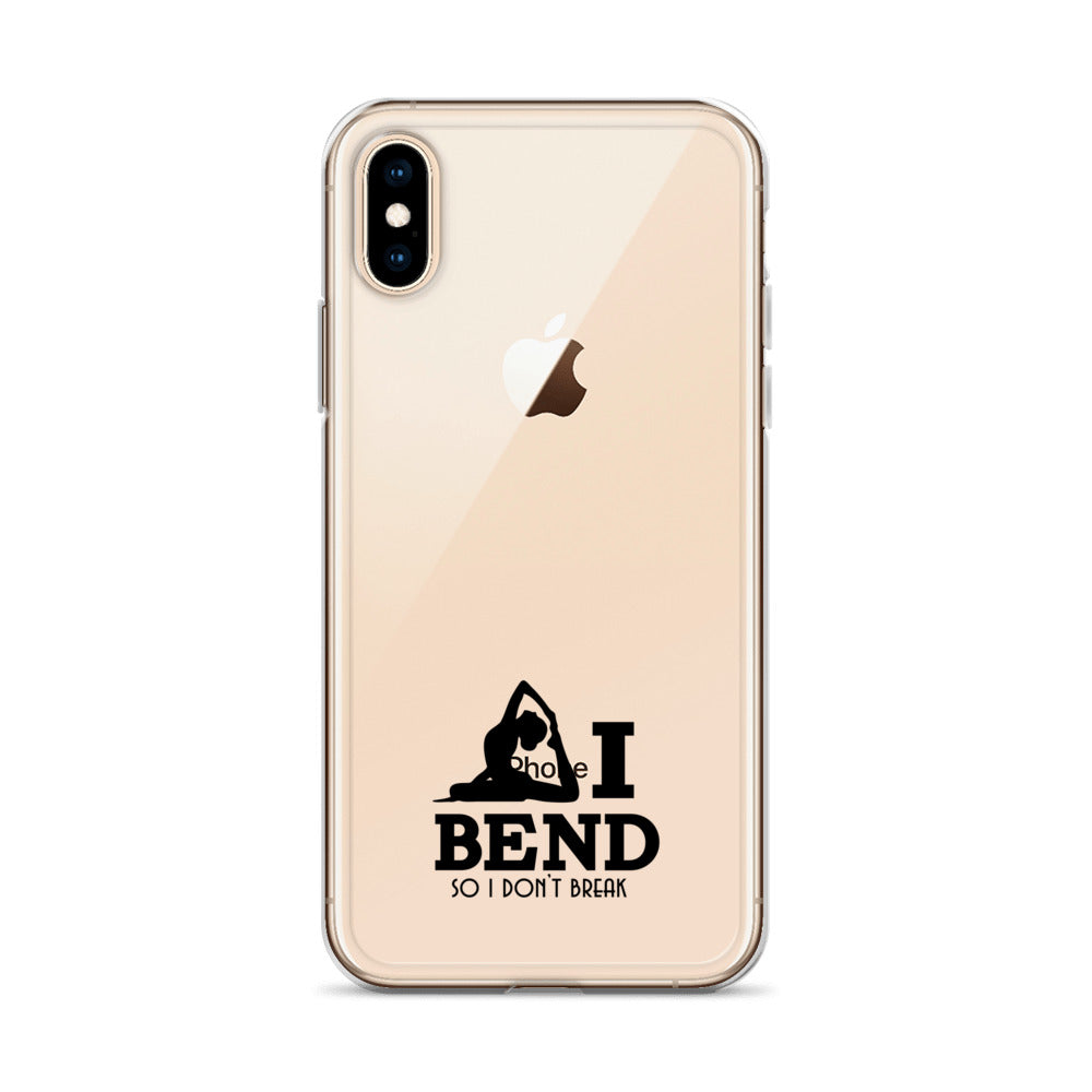 I BEND SO I DON'T BREAK - iPhone Case