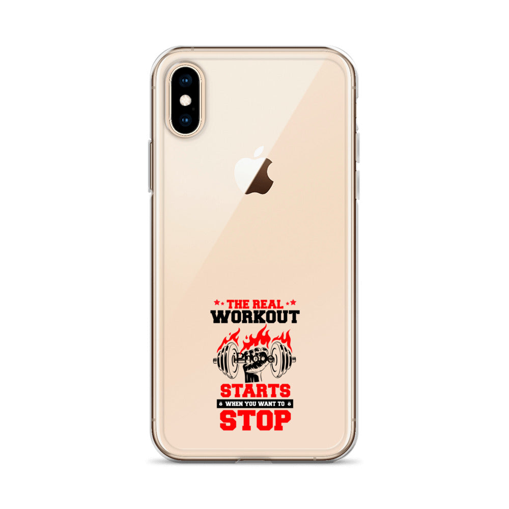 THE REAL WORKOUT STARTS - iPhone Case