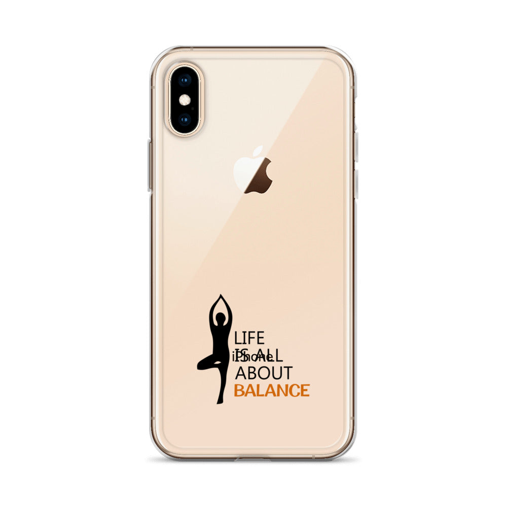 LIFE IS ALL ABOUT BALANCE - iPhone Case
