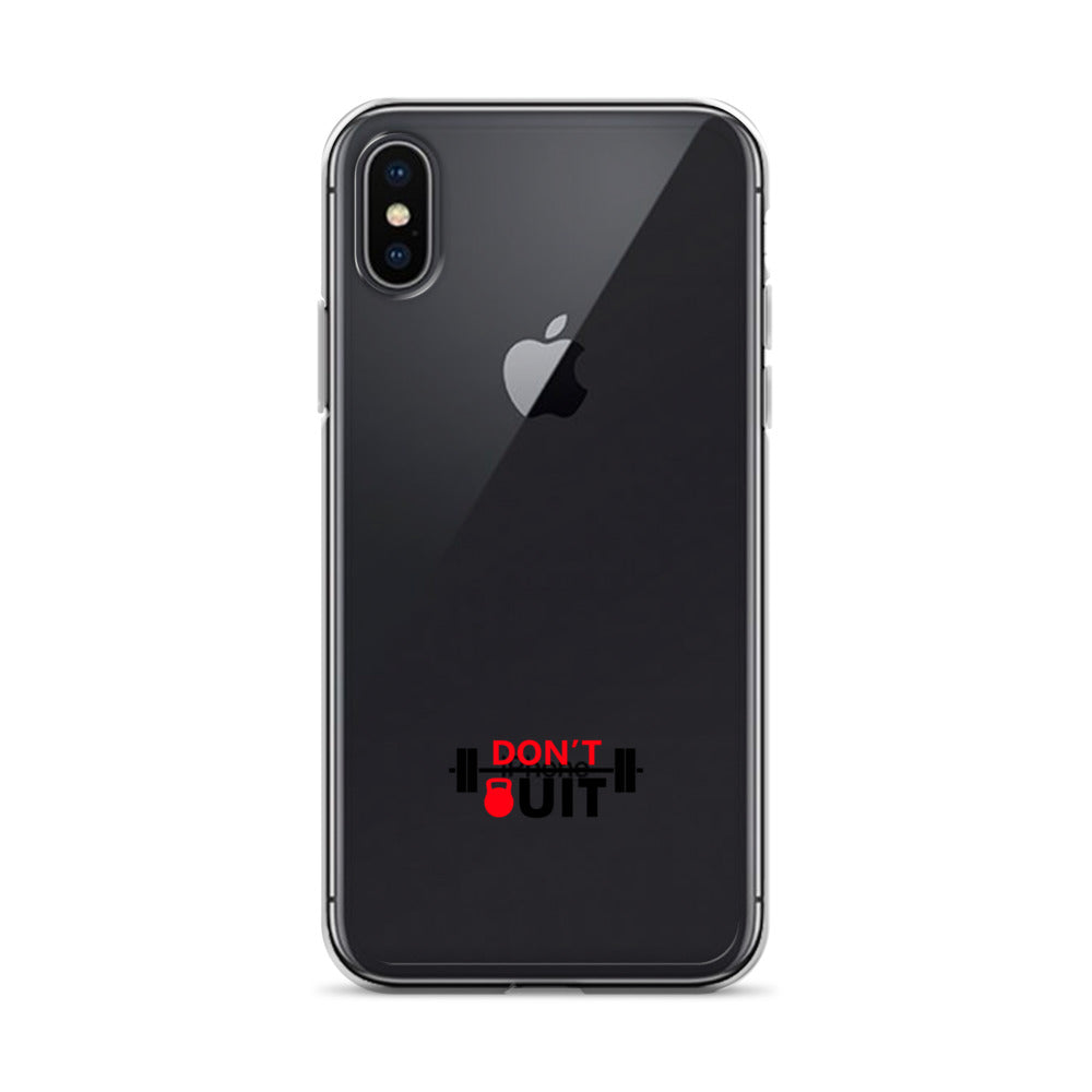 DON'T QUIT - iPhone Case