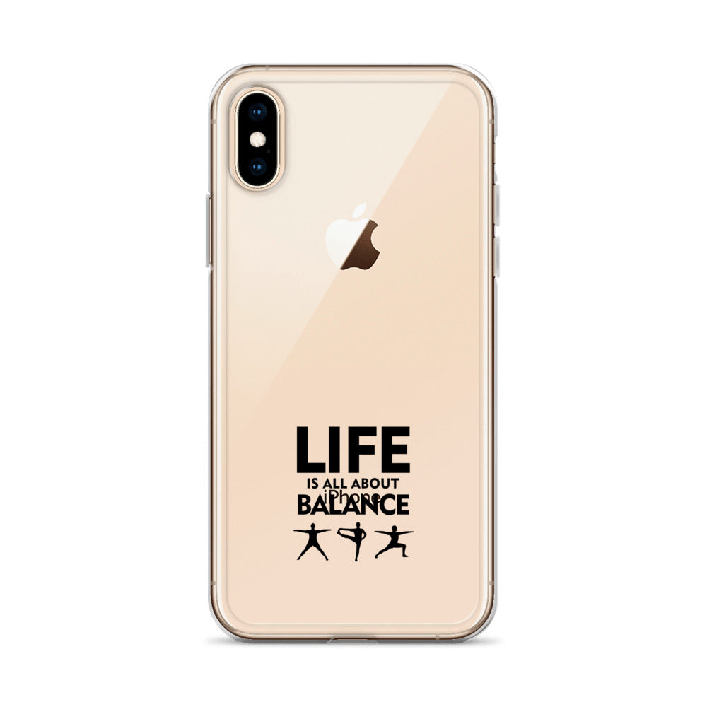 LIFE IS ALL ABOUT BALANCE - iPhone Case