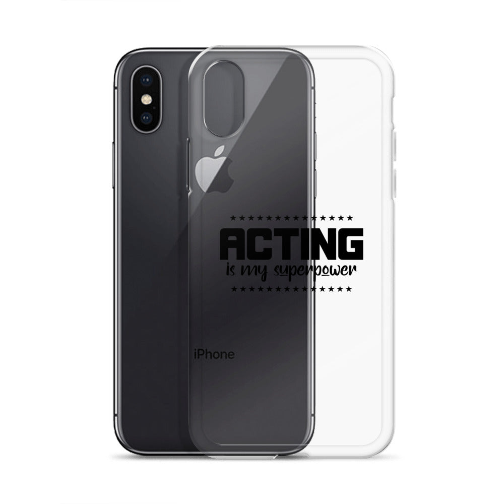 Acting is my superpower - iPhone Case Transparent