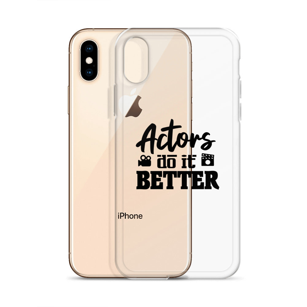 Actors do it better - iPhone Case Transparent