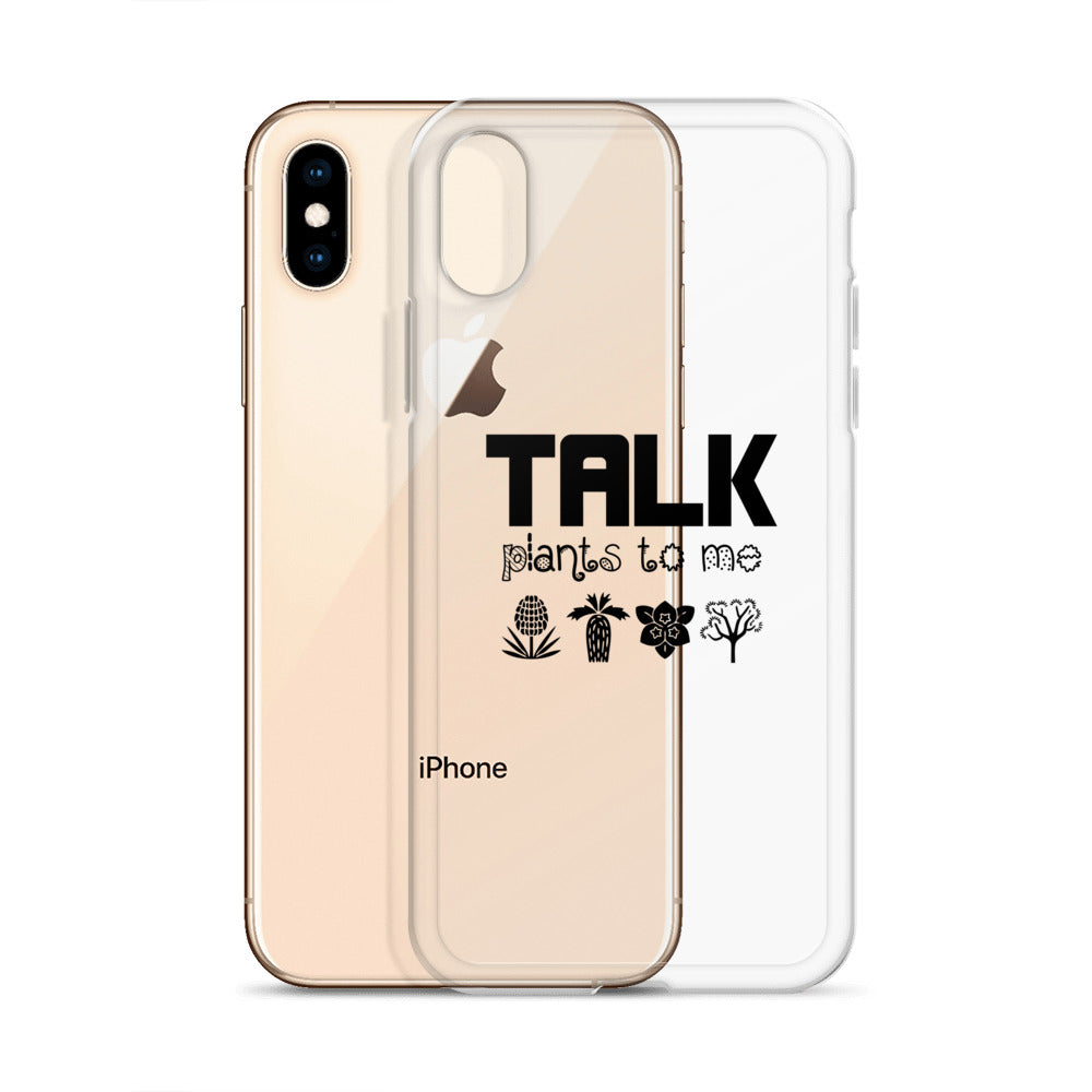 TALK PLANTS TO ME- iPhone Case Transparent