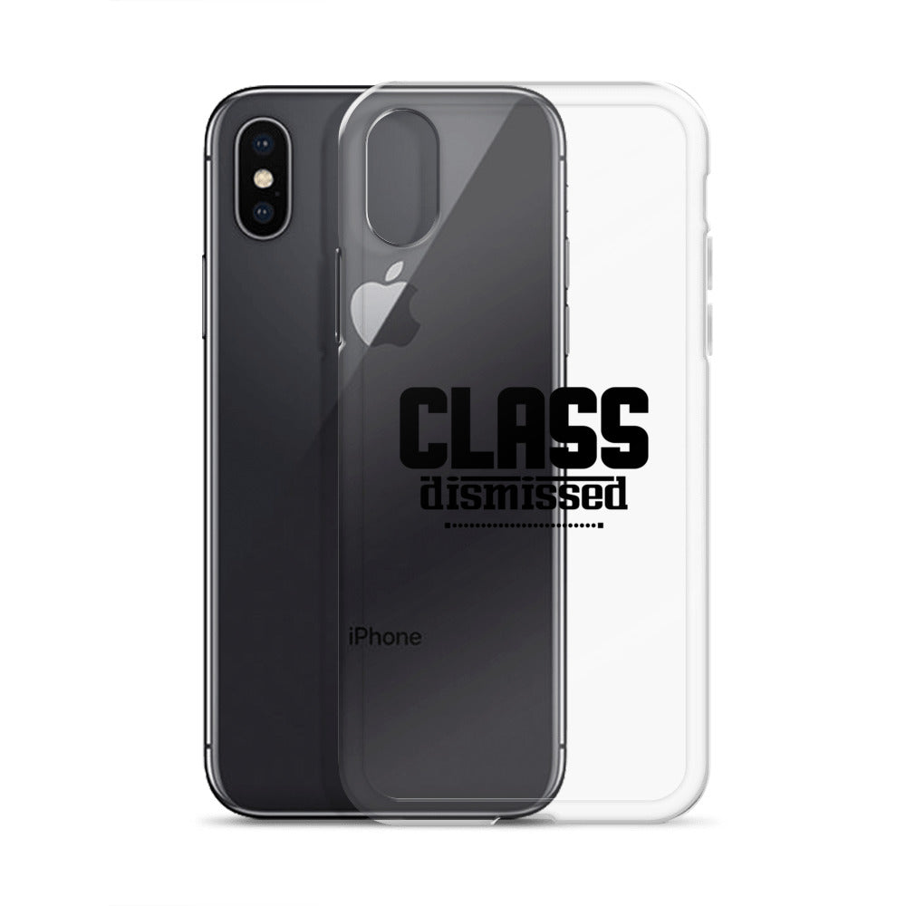 CLASS DISMISSED- iPhone Case Transparent