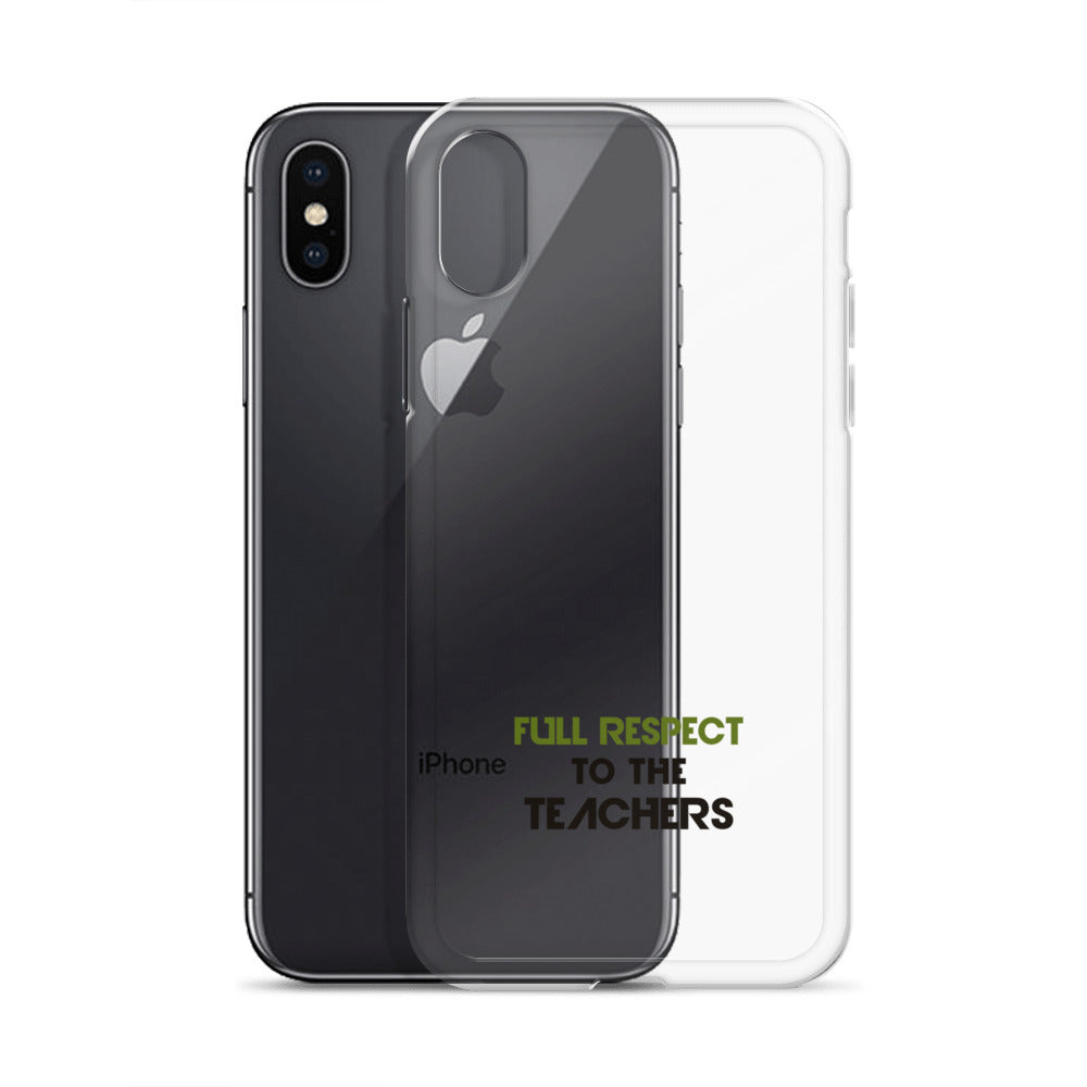 FULL RESPECT TO TEACHER - iPhone Case